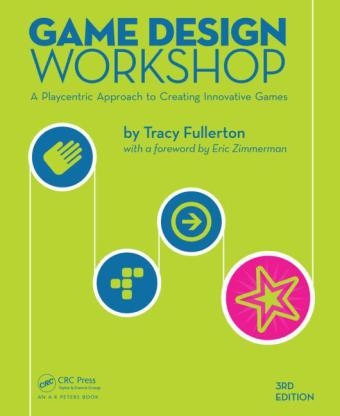 Game Design Workshop - Tracy Fullerton