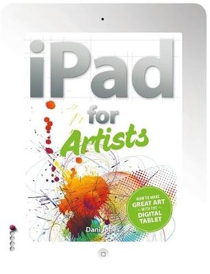 The iPad for Artists - Dani Jones