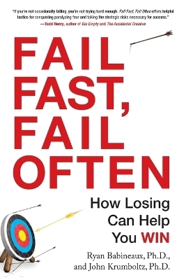 Fail Fast, Fail Often - Ryan Babineaux, John Krumboltz