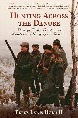 Hunting Across the Danube - Peter Lewis Horn  II