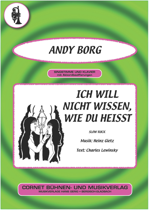 Ich will nicht wissen, wie du heisst - Heinz Gietz, Charles Lewinsky