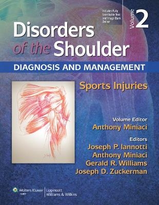 Disorders of the Shoulder: Sports Injuries - Anthony Miniaci