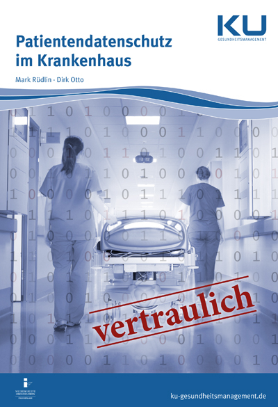 Patientendatenschutz im Krankenhaus - Mark Rüdlin, Dirk Otto