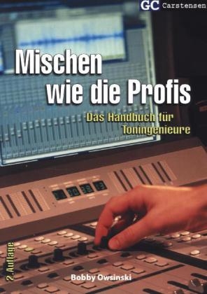 Mischen wie die Profis - Bobby Owsinsky