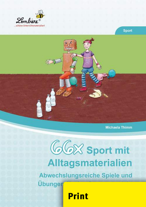 66x Sport mit Alltagsmaterialien - Michaela Thimm