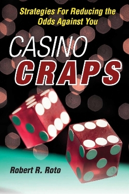 Casino Craps - Robert R. Roto