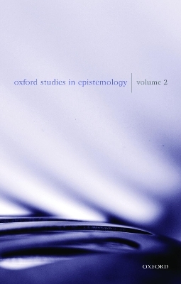 Oxford Studies in Epistemology - 