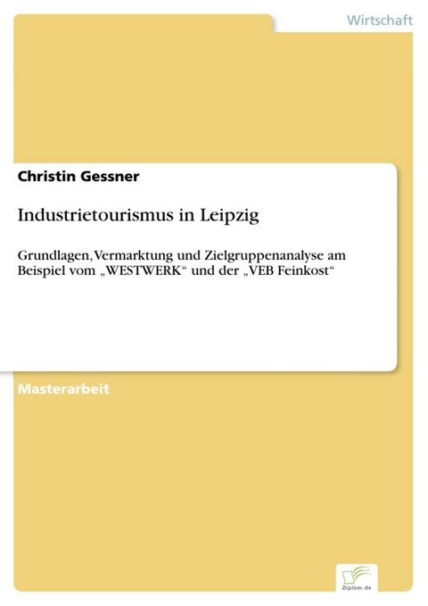 Industrietourismus in Leipzig -  Christin Gessner