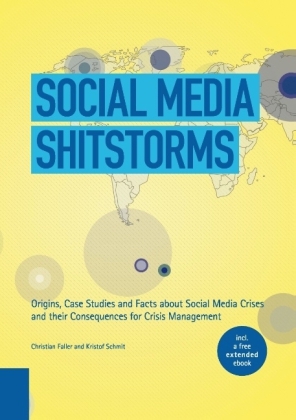 Social Media Shitstorms - Christian Faller, Kristof Schmit