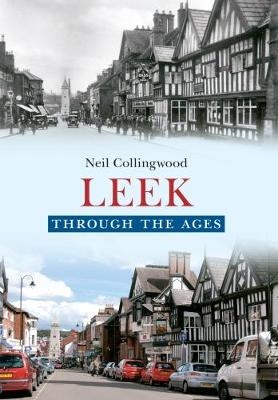 Leek Through the Ages - Neil Collingwood