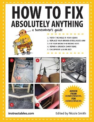 How to Fix Absolutely Anything -  Instructables.com