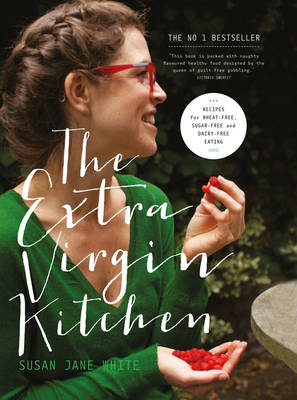 The Extra Virgin Kitchen - Susan Jane White