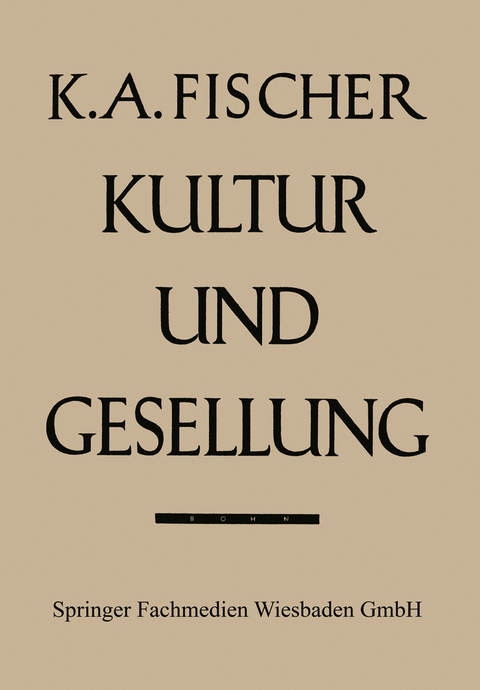 Kultur und Gesellung - Karl Anton Fischer