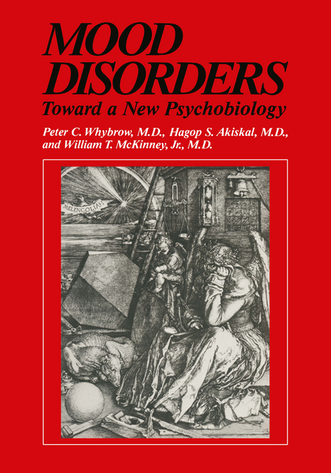 Mood Disorders - Peter C. Whybrow, Hagop S. Akiskal, William T. McKinney Jr.