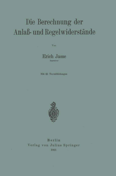 Die Berechnung der Anlaß- und Regelwiderstände - Erich Jasse