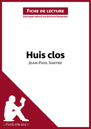 Huis clos de Jean-Paul Sartre (Fiche de lecture) - Baptiste Frankinet; lePetitLitteraire