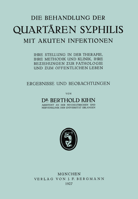 Die Behandlung der Quartären Syphilis mit Akuten Infektionen - NA Kihn