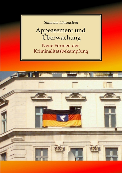 Appeasement und Überwachung - Shimona Löwenstein