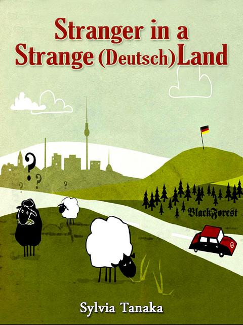 Stranger in a Strange (Deutsch)land -  Sylvia Tanaka