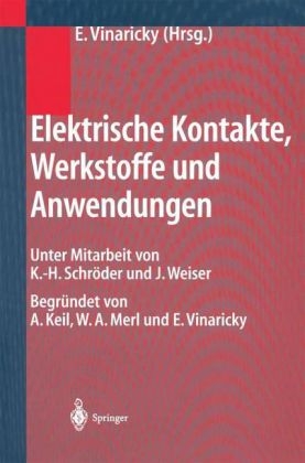 Elektrische Kontakte, Werkstoffe und Anwendungen - 