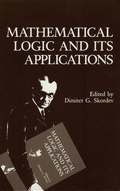Mathematical Logic and Its Applications - 