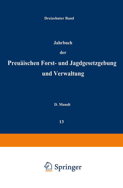 Jahrbuch der Preußischen forst- und Jagdgesetzgebung und Verwaltung - O. Mundt