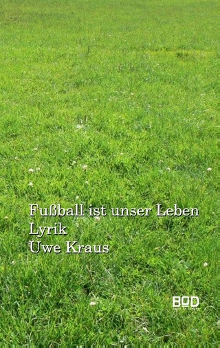 Fußball ist unser Leben - Uwe Kraus
