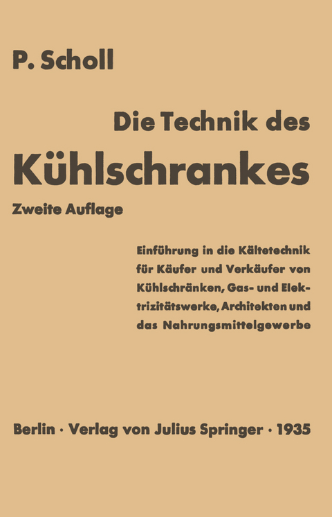 Die Technik des Kühlschrankes - P. Scholl