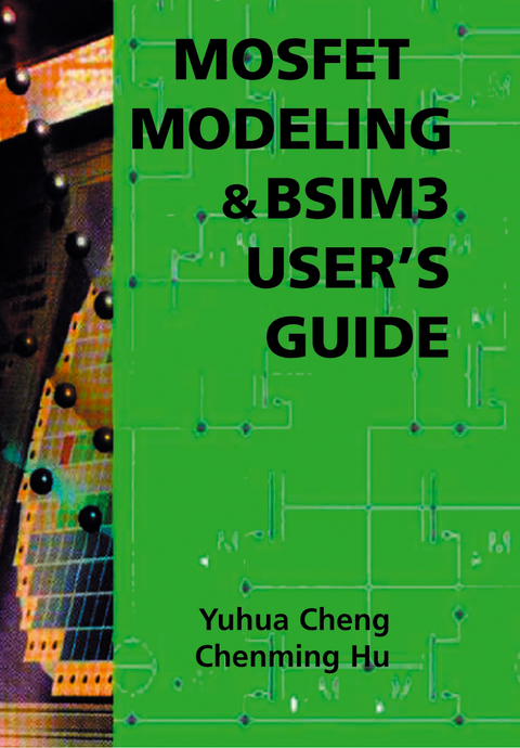 MOSFET Modeling & BSIM3 User’s Guide -  Yuhua Cheng,  Chenming Hu