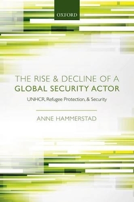 The Rise and Decline of a Global Security Actor - Anne Hammerstad