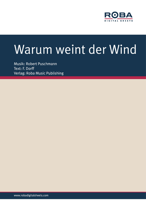 Warum weint der Wind - Robert Puschmann, F. Dorff, Werner Lang, Irena Jarova