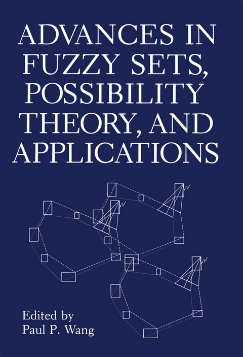 Advances in Fuzzy Sets, Possibility Theory, and Applications - 