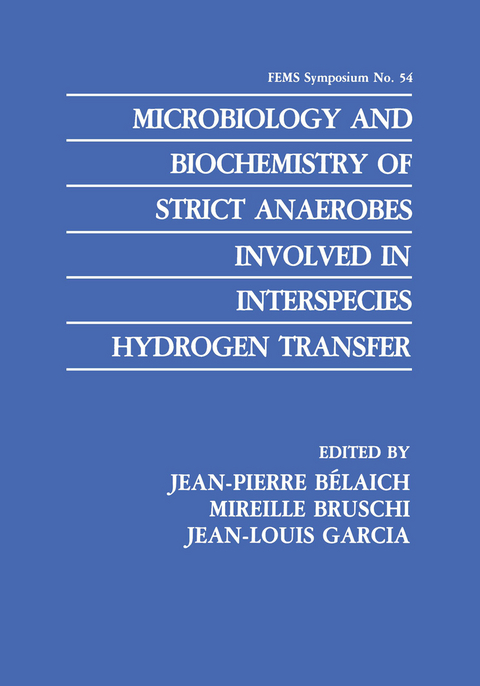 Microbiology and Biochemistry of Strict Anaerobes Involved in Interspecies Hydrogen Transfer - 