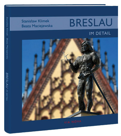 Breslau im Detail - Stanislaw Klimek, Beata Maciejewska