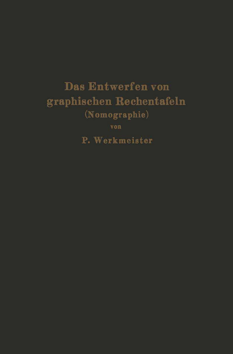 Das Entwerfen von graphischen Rechentafeln - Paul Werkmeister