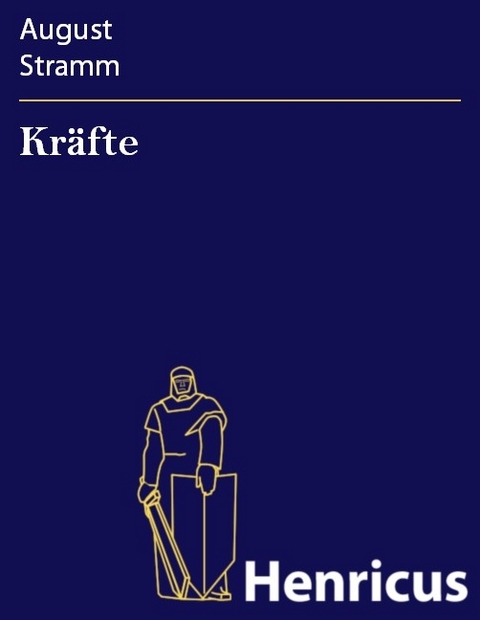 Kräfte -  August Stramm