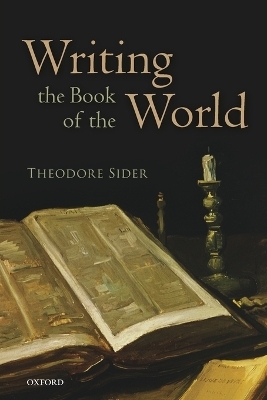 Writing the Book of the World - Theodore Sider