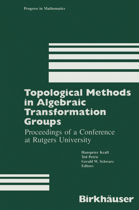 Topological Methods in Algebraic Transformation Groups -  Kraft