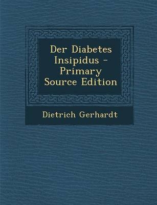 Der Diabetes Insipidus - Dietrich Gerhardt