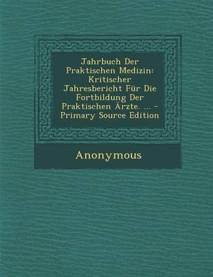 Jahrbuch Der Praktischen Medizin -  Anonymous