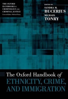 The Oxford Handbook of Ethnicity, Crime, and Immigration - 
