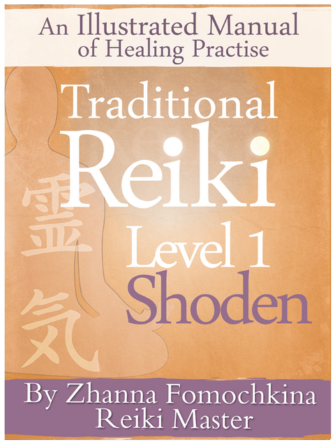 Traditional  Reiki Level 1 -  Zhanna Fomochkina