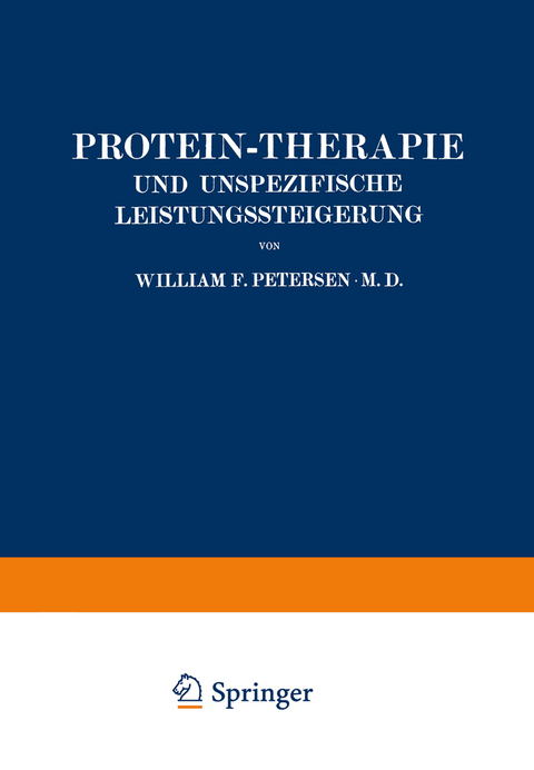 Protein-Therapie und Unspezifische Leistungssteigerung - William Petersen, Louise Böhme, Wolfgang Weichardt