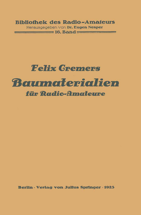 Baumaterialien für Radio-Amateure - Felix Cremers