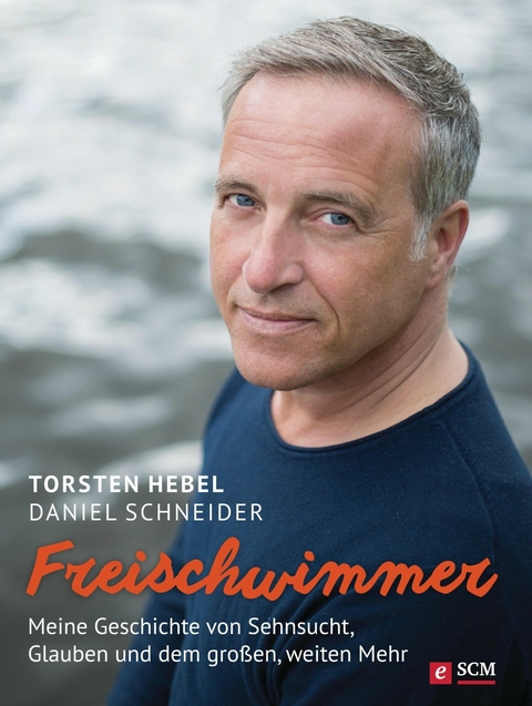 Freischwimmer -  Torsten Hebel,  Daniel Schneider