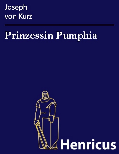 Prinzessin Pumphia -  Joseph von Kurz