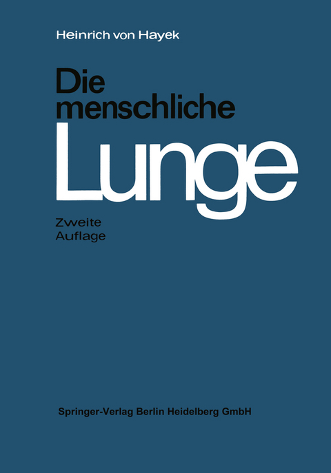 Die menschliche Lunge - H. von Hayek