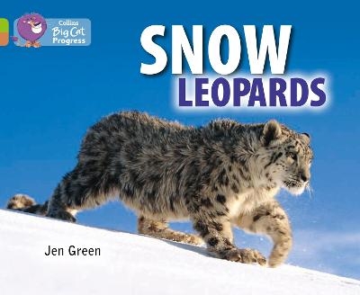 Snow Leopards - Jen Green