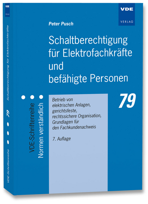 Schaltberechtigung für Elektrofachkräfte und befähigte Personen - Peter Pusch