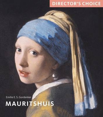 Mauritshuis - Emilie E S Gordenker